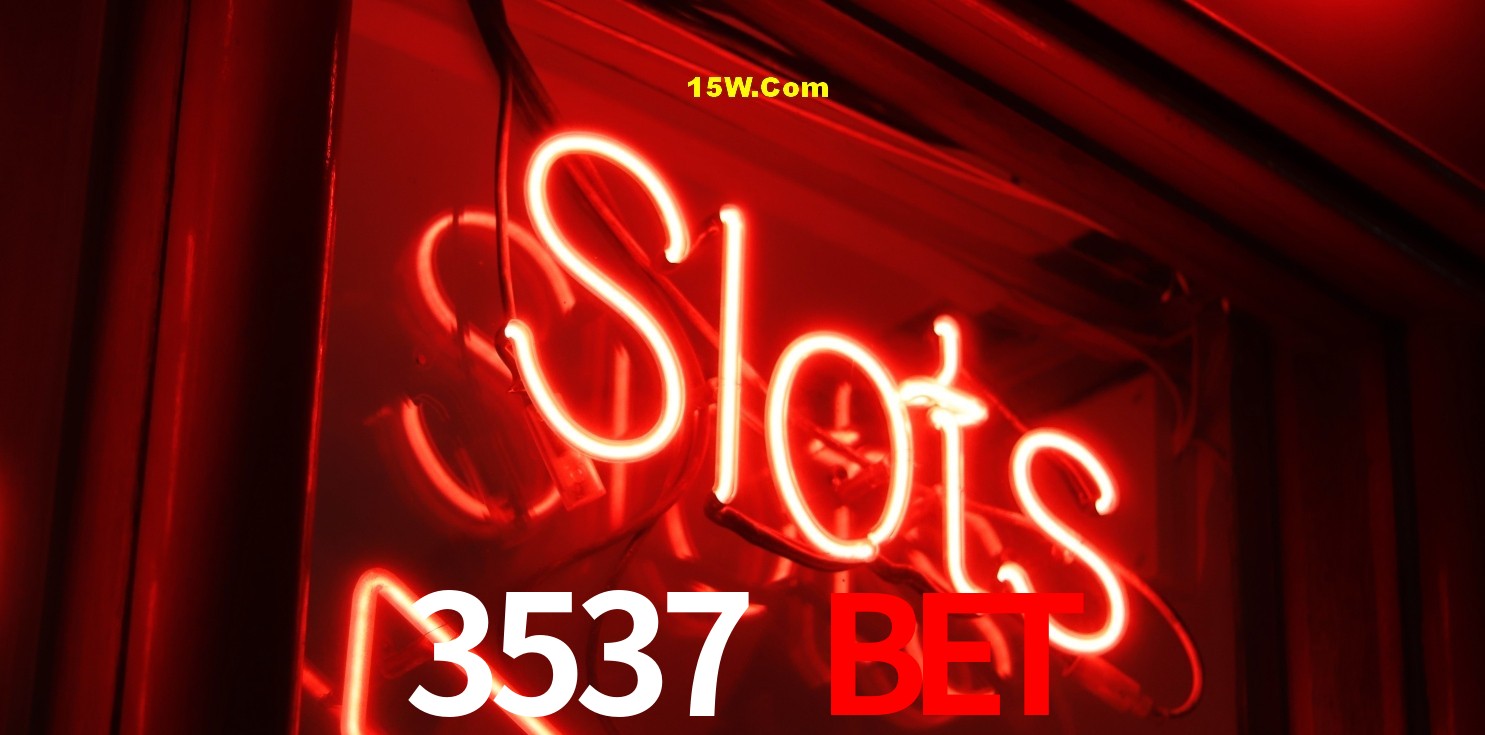 Bonus Features 3537 Bet
